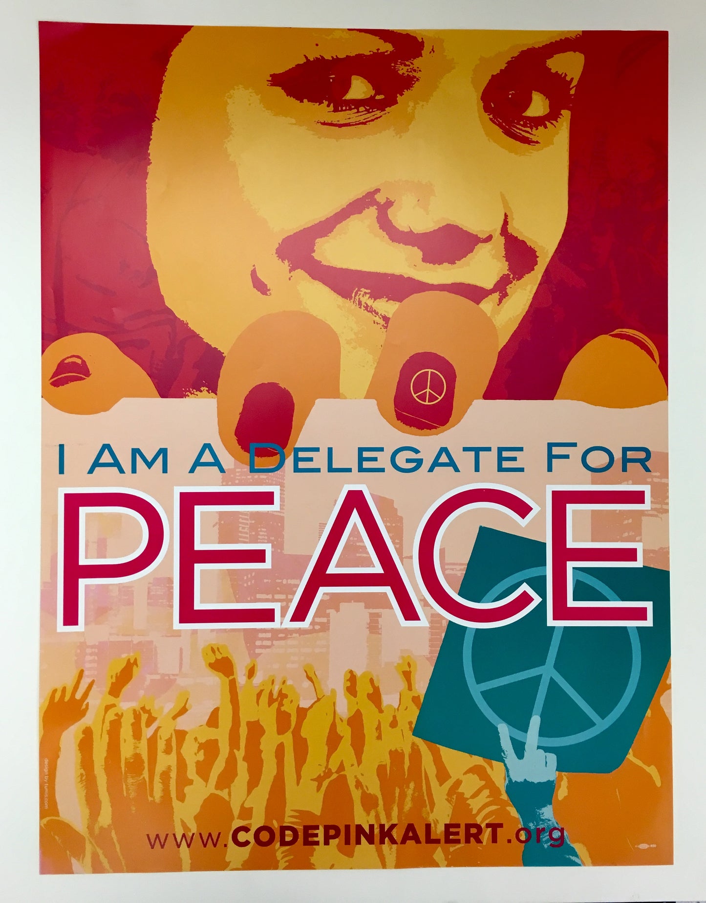 "I Am a Delegate for Peace" Poster - Code Pink.