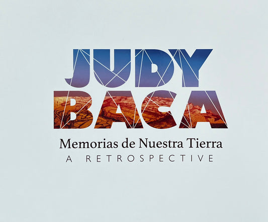 Judy Baca: Memorias de Nuestra Tierra, A Retrospective Book
