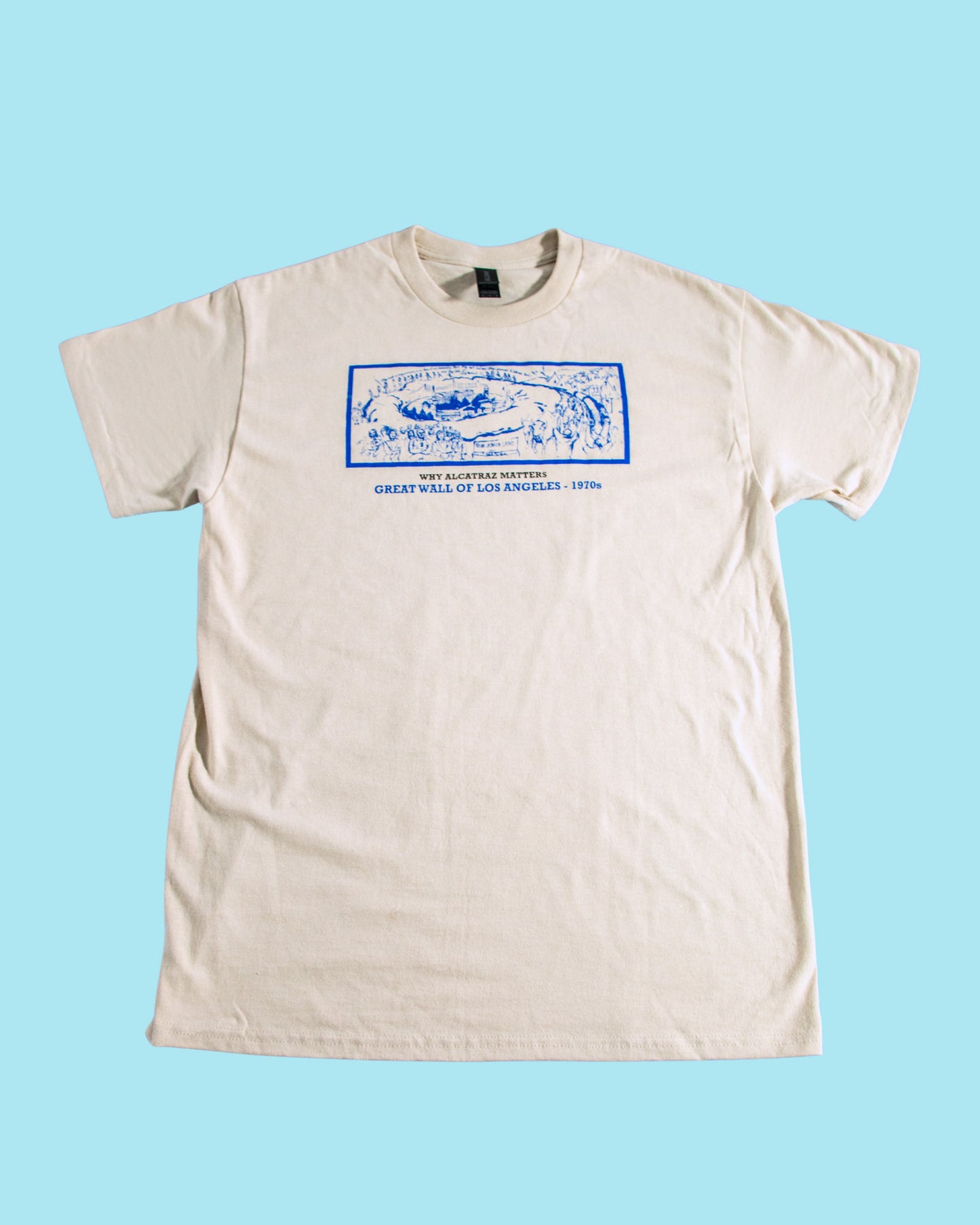 Handprinted "Why Alcatraz Matters" T-Shirt – The Great Wall of Los Angeles