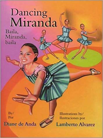 Dancing Miranda; Baila, Miranda, Baila (Bilingual) by Diane de Anda