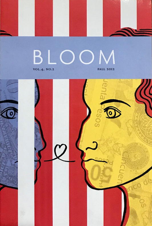 Bloom: Queer Fiction, Art, Poetry, and More. (Vol. 4, No. 2)